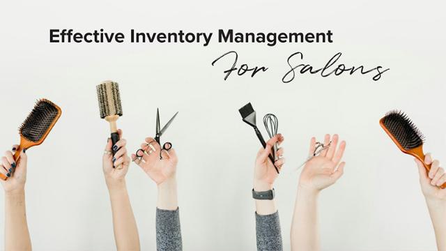 Effective Inventory Management Tips for Salons